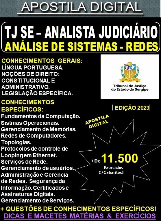 Apostila TJ SE - Analista Judiciário - ANÁLISE DE SISTEMAS - REDES - Teoria + 11.500 Exercícios - Concurso 2023