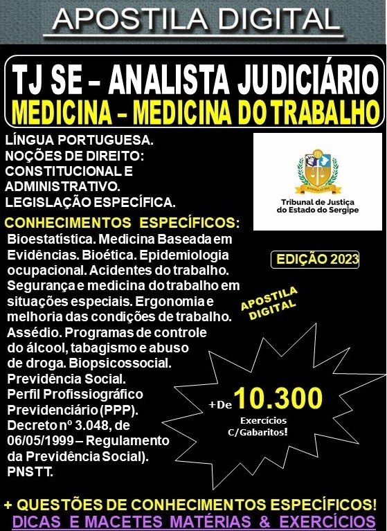 Apostila TJ SE - Analista Judiciário - MEDICINA - MEDICINA do TRABALHO - Teoria + 10.300 Exercícios - Concurso 2023