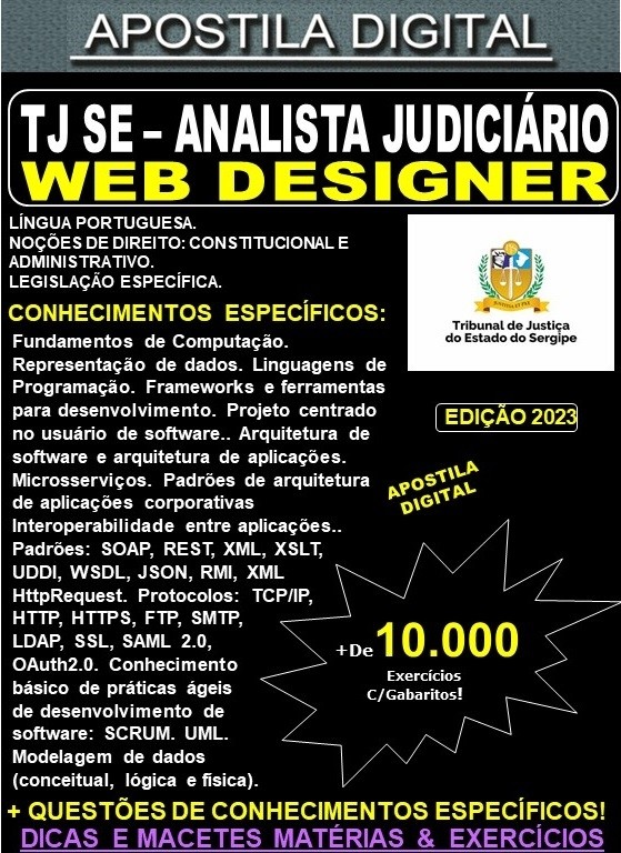 Apostila TJ SE - Analista Judiciário - ANÁLISE de SISTEMAS - WEB DESIGNER - Teoria + 10.000 Exercícios - Concurso 2023