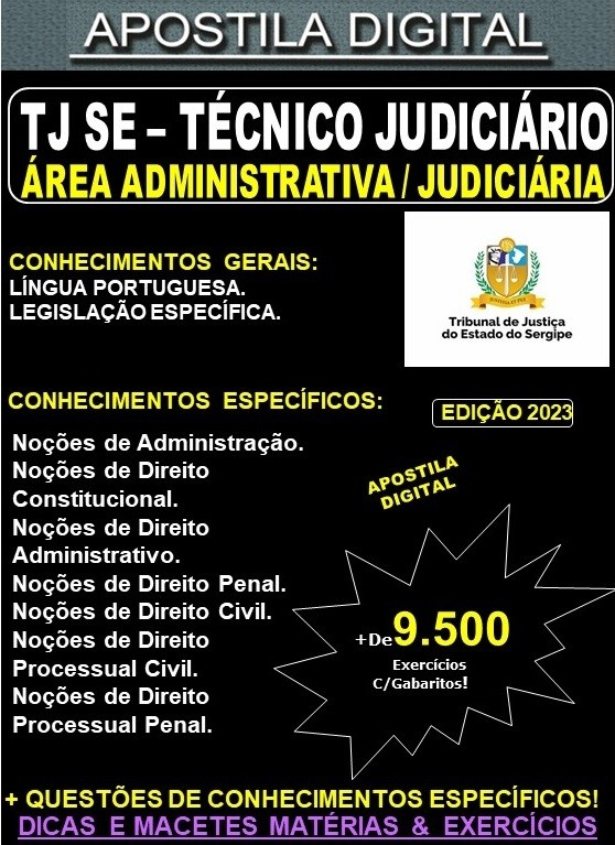 Apostila TJ SE - Técnico Judiciário - Área ADMINISTRATIVA / JUDICIÁRIA - Teoria + 9.500 Exercícios - Concurso 2023