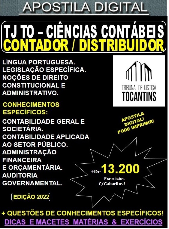 Apostila TJ TO - CIÊNCIAS CONTÁBEIS - CONTADOR / DISTRIBUIDOR - Teoria + 13.200 exercícios - Concurso 2022