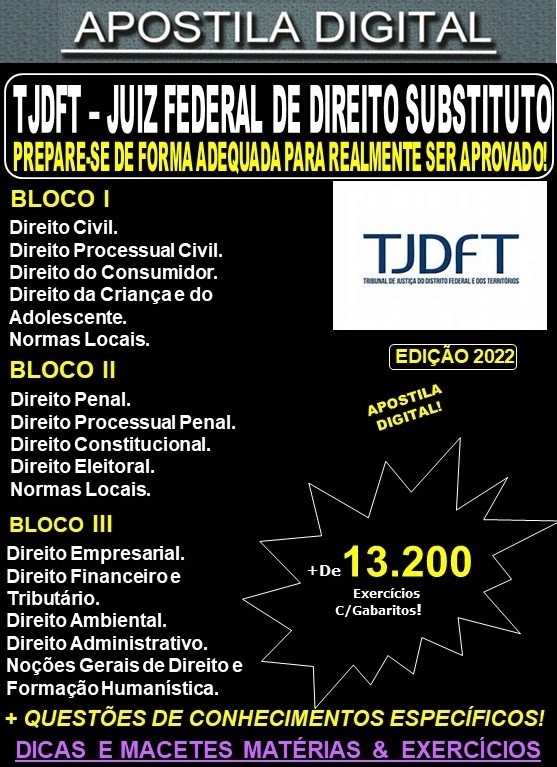 Apostila TJDFT - JUIZ FEDERAL de DIREITO SUBSTITUTO - Teoria + 13.200 Exercícios - Concurso 2022