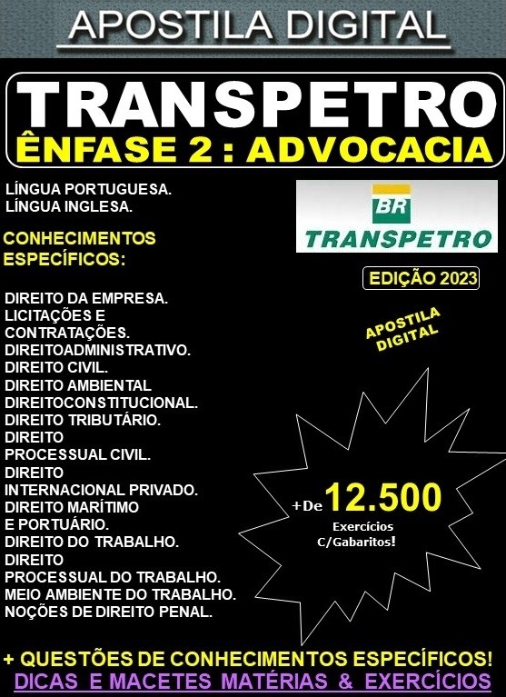 Apostila TRANSPETRO - ADVOCACIA. - Teoria + 12.500 Exercícios - Concurso 2023