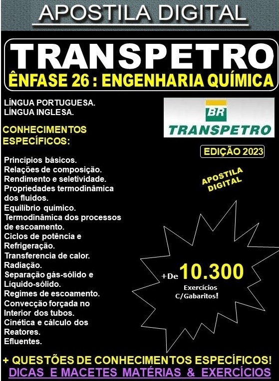 Apostila TRANSPETRO - ENGENHARIA QUÍMICA - Teoria + 10.300 Exercícios - Concurso 2023