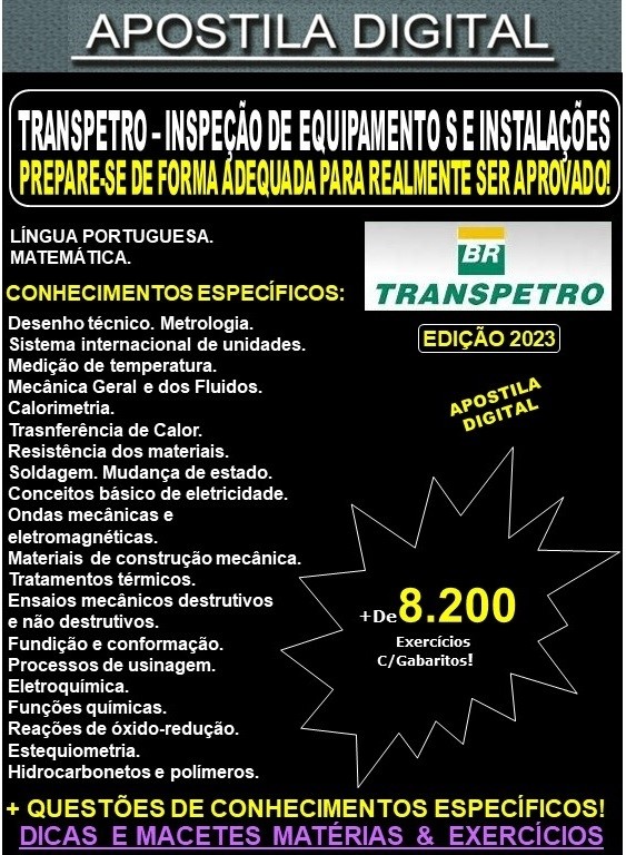 Apostila TRANSPETRO - TÉCNICO de INSPEÇÃO de EQUIPAMENTOS e INSTALAÇÕES - Teoria + 8.200 Exercícios - Concurso 2023