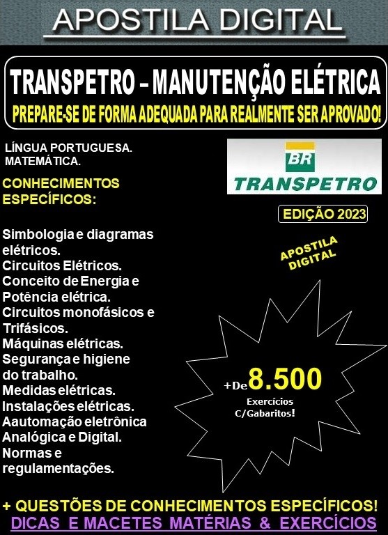 Apostila TRANSPETRO -TÉCNICO de MANUTENÇÃO - Área ELÉTRICA - Teoria + 8.500 Exercícios - Concurso 2023