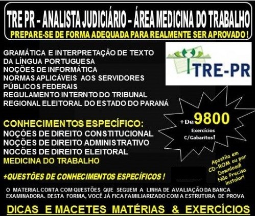 Apostila TRE PR - ANALISTA JUDICIÁRIO - Área MEDICINA do TRABALHO - Teoria + 9.800 Exercícios - Concurso 2017