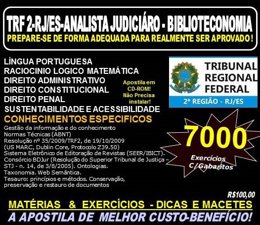 Apostila TRF 2ª REGIÃO RJ - ES - ANALISTA JUDICIÁRIO - BIBLIOTECONOMIA - Teoria + 7.000 Exercícios - Concurso 2016