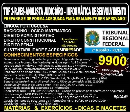Apostila TRF 2ª REGIÃO RJ - ES - ANALISTA JUDICIÁRIO - INFORMÁTICA DESENVOLVIMENTO - Teoria + 9.900 Exercícios - Concurso 2016