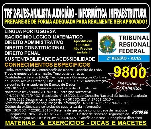 Apostila TRF 2ª REGIÃO RJ - ES - ANALISTA JUDICIÁRIO - INFORMÁTICA INFRAESTRUTURA - Teoria + 9.800 Exercícios - Concurso 2016
