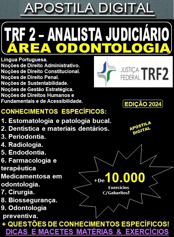 Apostila TRF2 - Analista Judiciário - ODONTOLOGIA - Teoria + 10.000 Exercícios - Concurso 2024