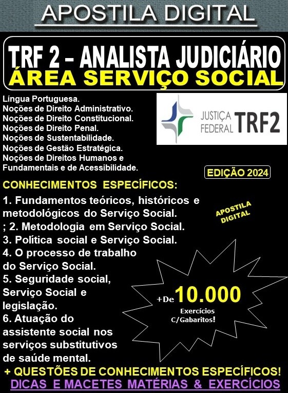 Apostila TRF2 - Analista Judiciário - SERVIÇO SOCIAL - Teoria + 10.000 Exercícios - Concurso 2024