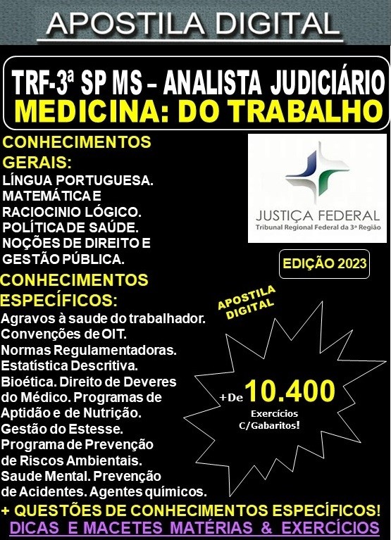 Apostila TRF 3ª Região SP MS - Analista Judiciário -  MEDICINA do TRABALHO - Teoria + 10.400 Exercícios - Concurso 2023