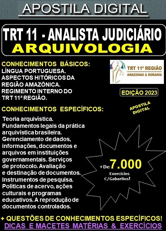 Apostila TRT 11 - Analista Judiciário - ARQUIVOLOGIA - Teoria + 7.000 Exercícios - Concurso 2023