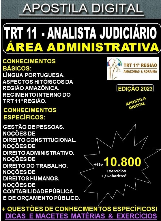 Apostila TRT 11 - Analista Judiciário - Área ADMINISTRATIVA - Teoria + 10.800 Exercícios - Concurso 2023