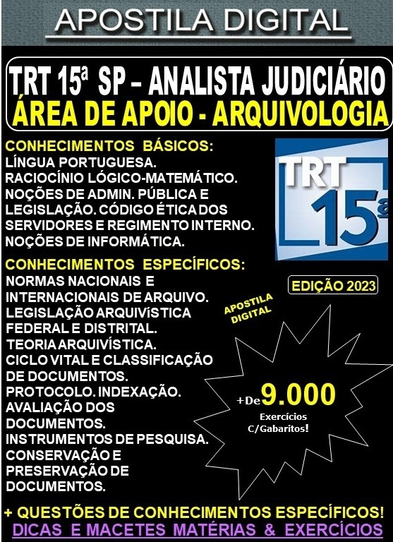 Apostila TRT SP 15ª Região - Analista Judiciário - ARQUIVOLOGIA - Teoria + 9.000 Exercícios - Concurso 2023