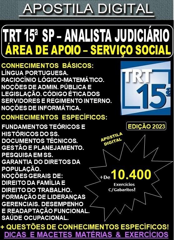 Apostila TRT SP 15ª Região - Analista Judiciário - SERVIÇO SOCIAL - Teoria + 10.400 Exercícios - Concurso 2023