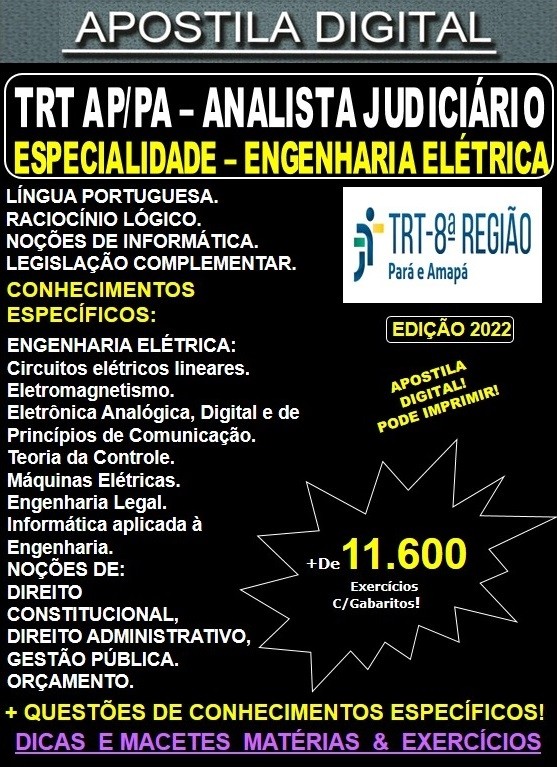 Apostila TRT 8ª Região AP/PA - Analista Judiciário - ENGENHARIA ELÉTRICA - Teoria + 11.600 Exercícios - Concurso 2022