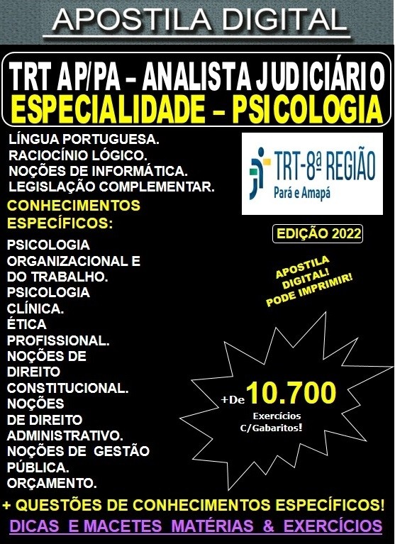 Apostila TRT 8ª Região  AP/PA - Analista Judiciário - PSICOLOGIA - Teoria + 10.700 Exercícios - Concurso 2022