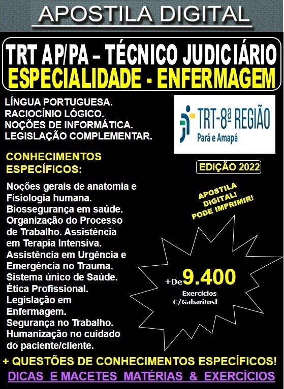 Apostila TRT 8ª Região AP/PA - Técnico Judiciário - ENFERMAGEM - Teoria + 9.400 Exercícios - Concurso 2022