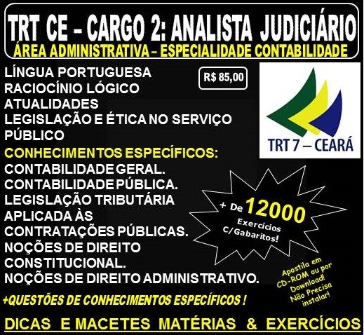 Apostila TRT CE - Cargo 2: Analista Judiciário - ÁREA ADMINISTRATIVA - Especialidade CONTABILIDADE - Teoria + 12.000 Exercícios - Concurso 2017