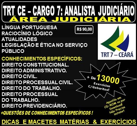 Apostila TRT CE - Cargo 7: Analista Judiciário - Área JUDICIÁRIA - Teoria + 13.000 Exercícios - Concurso 2017