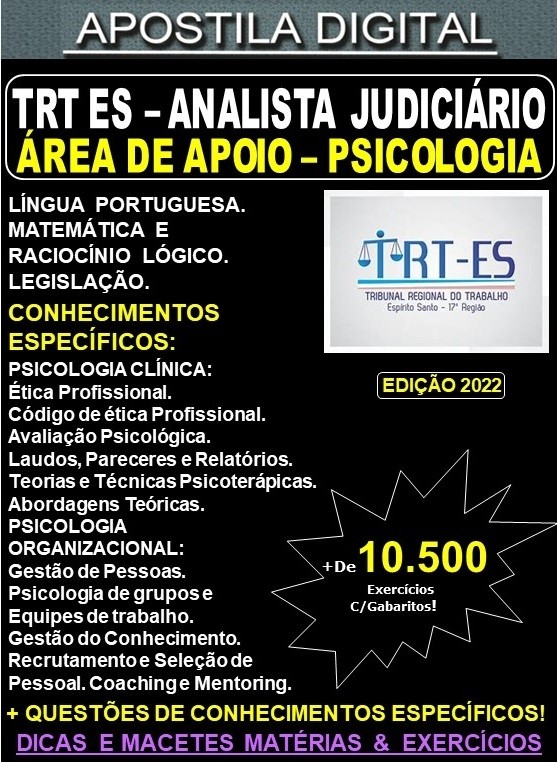 Apostila TRT ES 17ª Região - Analista Judiciário - Área PSICOLOGIA - Teoria + 10.500 Exercícios - Concurso 2022