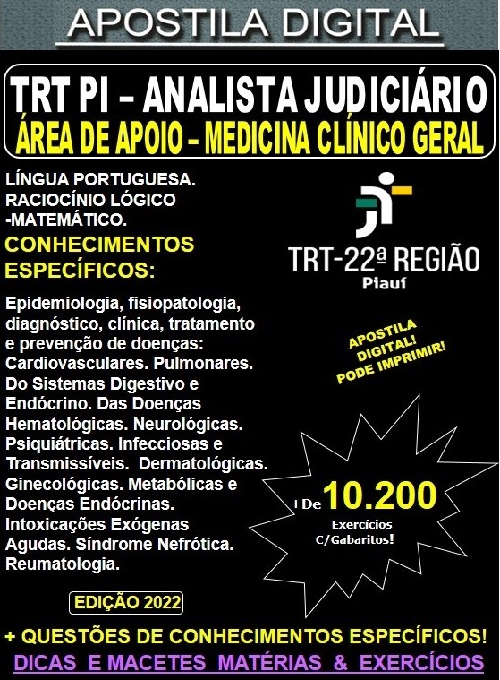 Apostila TRT PI - ANALISTA JUDICIÁRIO - Área MEDICINA CLÍNICO GERAL - Teoria + 10.200 Exercícios - Concurso 2022
