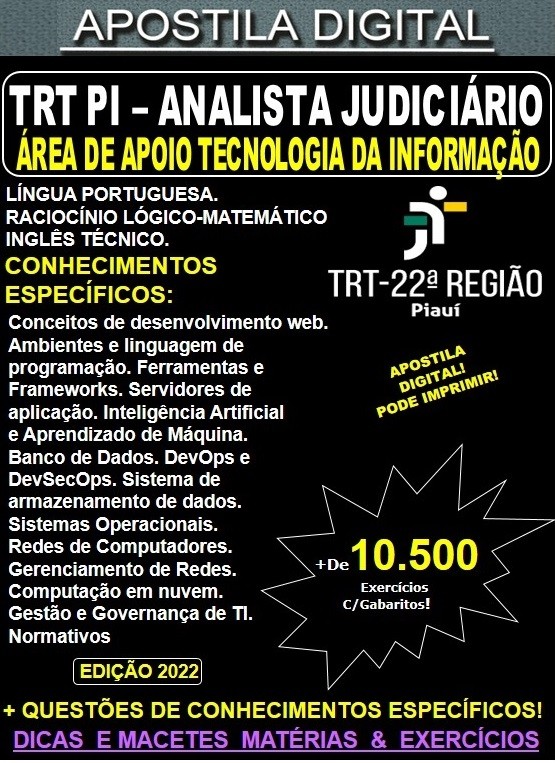 Apostila TRT PI - ANALISTA JUDICIÁRIO - Área TECNOLOGIA da INFORMAÇÃO - Teoria + 10.500 Exercícios - Concurso 2022