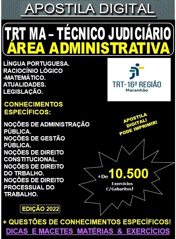 Apostila TRT MA Técnico Judiciário - Área ADMINISTRATIVA - Teoria + 10.500 Exercícios - Concurso 2022