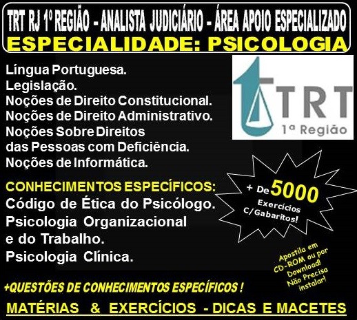 Apostila TRT RJ 1ª Região - ANALISTA JUDICIÁRIO - Área de Apoio Especializado - Especialidade PSICOLOGIA - Teoria + 5.000 Exercícios - Concurso 2018