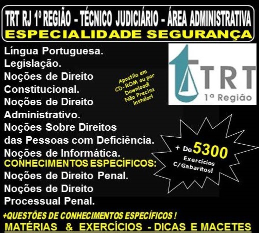 Apostila TRT RJ 1ª Região - TÉCNICO JUDICIÁRIO - Área Administrativa - Especialidade SEGURANÇA - Teoria + 5.300 Exercícios - Concurso 2018