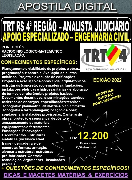Apostila TRT RS 4ª Região - ANALISTA JUDICIÁRIO - Área Apoio Especializado - ENGENHARIA CIVIL - Teoria + 12.200 Exercícios - Concurso 2022