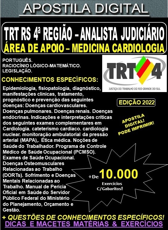 Apostila TRT RS 4ª Região - ANALISTA JUDICIÁRIO - Área Apoio Especializado - MEDCINA CARDIOLOGIA - Teoria + 10.000 Exercícios - Concurso 2022