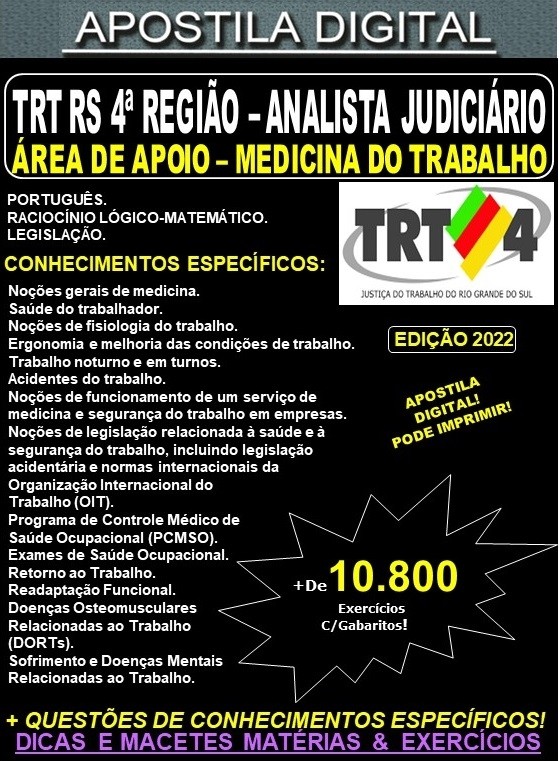 Apostila TRT RS 4ª Região - ANALISTA JUDICIÁRIO - Área Apoio Especializado - MEDICINA do TRABALHO - Teoria + 10.800 Exercícios - Concurso 2022
