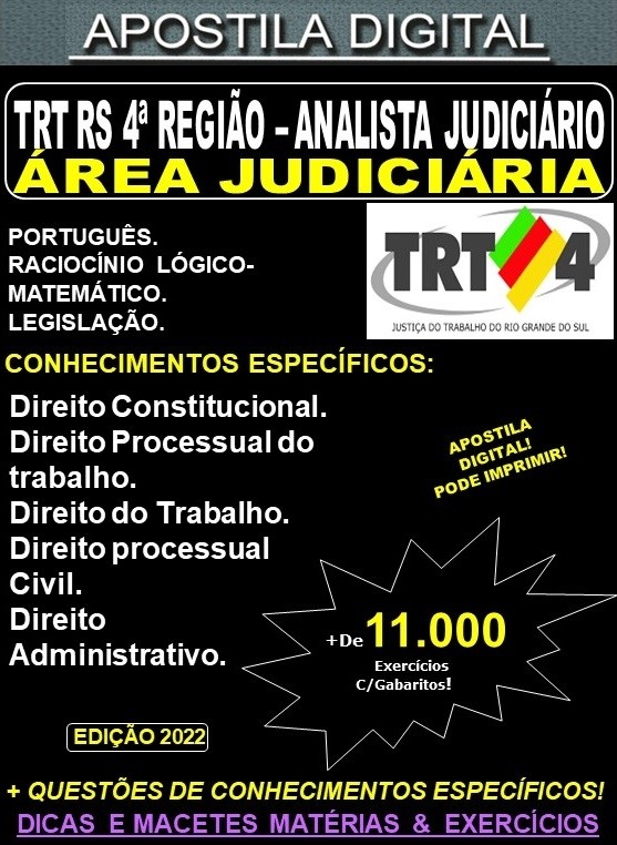 Apostila TRT RS 4ª Região - ANALISTA JUDICIÁRIO - Área JUDICIÁRIO - Teoria + 11.000 Exercícios - Concurso 2022