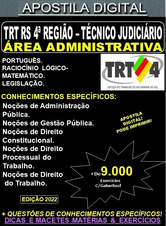 Apostila TRT RS 4ª Região - TÉCNICO JUDICIÁRIO - Área ADMINISTRATIVA - Teoria + 9.000 Exercícios - Concurso 2022