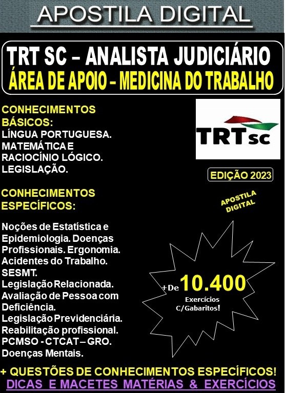 Apostila TRT SC - ANALISTA Judiciário - MEDICINA do TRABALHO - Teoria + 10.400 Exercícios - Concurso 2023