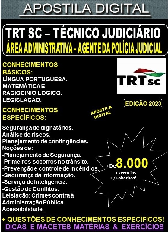 Apostila TRT SC - TÉCNICO Judiciário - AGENTE da POLÍCIA JUDICIAL - Teoria + 8.000 Exercícios - Concurso 2023