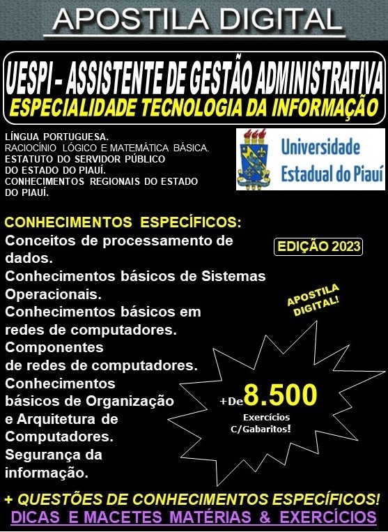 Apostila UESPI - Assistente de Gestão Administrativa - TECNOLOGIA da INFORMAÇÃO -  Teoria +8.500 Exercícios - Concurso 2023