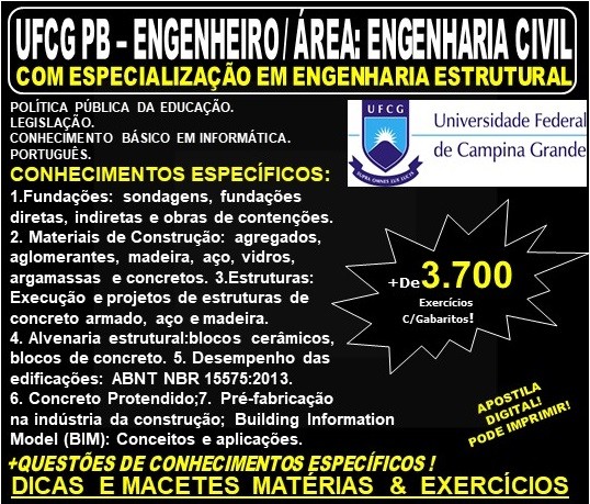 Apostila UFCG PB - ENGENHEIRO / Área: ENGENHARIA CIVIL - Com ESPECIALIZAÇÃO em ENGENHARIA ESTRUTURAL- Teoria + 3.700 Exercícios - Concurso 2019