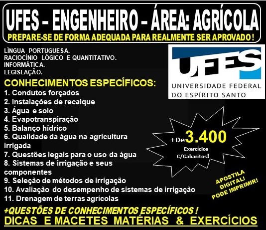 Apostila UFES - ENGENHEIRO - Área: AGRÍCOLA - Teoria + 3.400 Exercícios - Concurso 2019