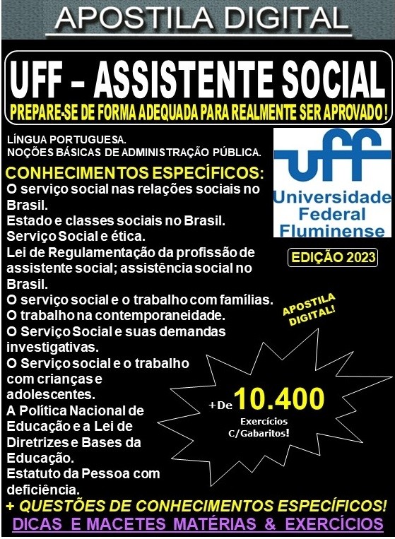 Apostila UFF - ASSISTENTE SOCIAL - Teoria + 10.400 Exercícios - Concurso 2023