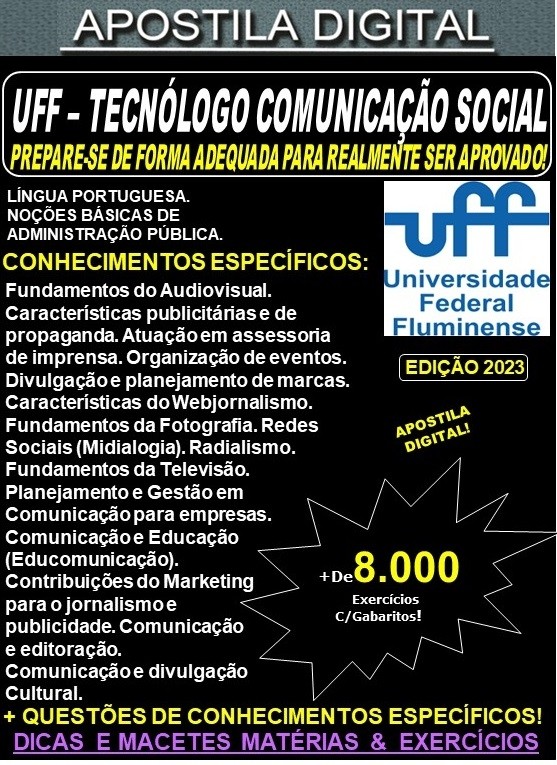 Apostila UFF - TECNÓLOGO em COMUNICAÇÃO SOCIAL  - Teoria + 8.000 Exercícios - Concurso 2023