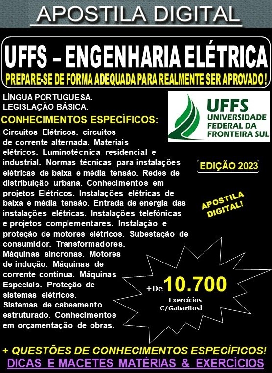 Apostila UFFS - ENGENHEIRO - Área: ELÉTRICA - Teoria + 10.700 Exercícios - Concurso 2023