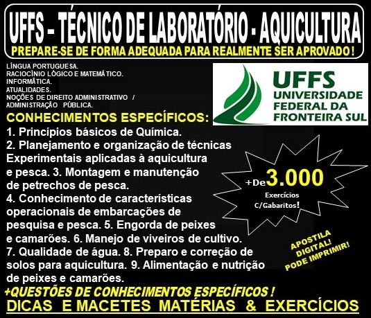 Apostila UFFS - TÉCNICO de LABORATÓRIO - Área: AQUICULTURA - Teoria + 3.000 Exercícios - Concurso 2019