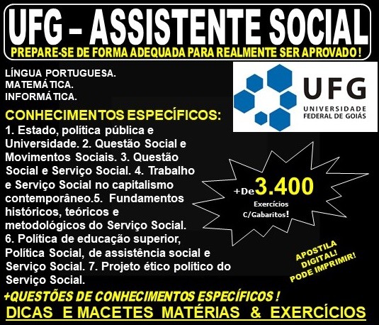 Apostila UFG - ASSISTENTE SOCIAL - Teoria + 3.400 Exercícios - Concurso 2019