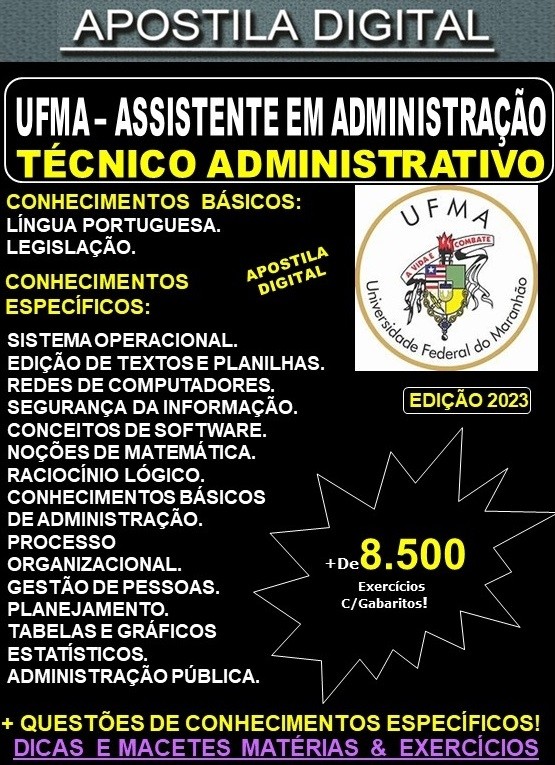 Apostila UFMA - ASSISTENTE em ADMINISTRAÇÃO - Teoria + 8.500 Exercícios - Concurso 2023