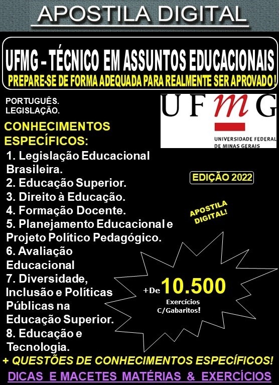 Apostila UFMG - TÉCNICO em ASSUNTOS EDUCACIONAIS - Teoria + 10.500 Exercícios - Concurso 2022