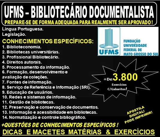 Apostila UFMS - BIBLIOTECÁRIO DOCUMENTALISTA - Teoria + 3.800 Exercícios - Concurso 2019